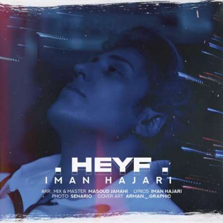 Iman Hajari – Heyf